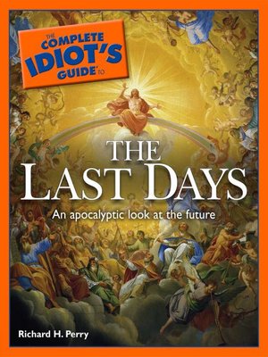 cover image of The Complete Idiot's Guide to the Last Days